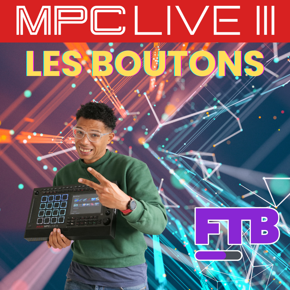 MPC Live 3 – Les boutons de commande et le nouveau flux d’arrangement (Partie 3)